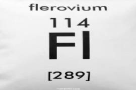 Süper Ağır Elementlerden Flerovyum Nedir? (Özellikleri, İzotopları)