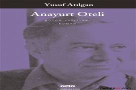 Yusuf Atılgan ve Anayurt Oteli Romanının Özeti